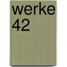 Werke 42 by Friedrich Engels