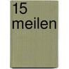 15 Meilen door Rob Scott