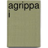 Agrippa I door Daniel R. Schwartz