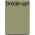 Break-Up!