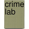 Crime Lab door Colin Evans