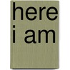 Here I Am door Rochelle Alers