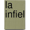 La infiel by Reyes Monforte