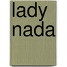 Lady Nada door Doris Schmitt