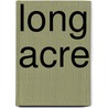 Long Acre door Claire Rayner