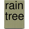 Rain Tree door Sylvie Phillips