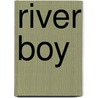River Boy door William Anderson