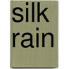 Silk Rain door Lucy Wood