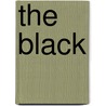 The Black by D.J. Machale
