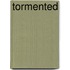 Tormented