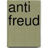 Anti Freud