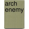 Arch Enemy door Frank Beddor