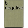 B Negative door Vicki Grant