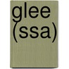Glee (Ssa) door Cast of Glee