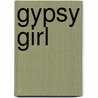 Gypsy Girl by tbc