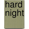 Hard Night door Christian Wilman