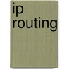 Ip Routing by Ravi Malhotra