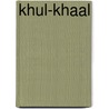 Khul-Khaal door Nayra Atiya