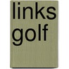Links Golf by Paul Daley