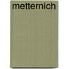 Metternich by Alan Sked
