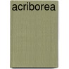 Acriborea by S. Crety