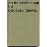 Om de kwaliteit van het beroepsonderwijs door Onderwijsraad