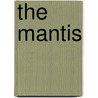 The Mantis door Joi Washington