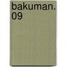 Bakuman. 09 by Tsugumi Ohba
