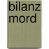Bilanz Mord