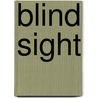 Blind Sight by Meg Howrey