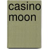 Casino Moon door Peter Blauner