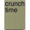 Crunch Time door Diane Mott Davidson