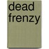 Dead Frenzy