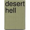 Desert Hell door Professor Charles Townshend