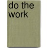 Do the Work by Steven Pressfield