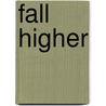 Fall Higher door Dean Young