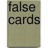 False Cards by Mike Lawrence