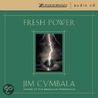 Fresh Power by Jim Cymbala