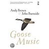 Goose Music door John Burnside