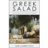 Greek Salad by Miles Lambert-Goes
