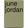 June Jordan door Valerie Kinloch