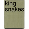 King Snakes door Heather Feldman