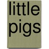 Little Pigs door Colette Barbé-Julien