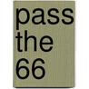 Pass the 66 door Robert Walker