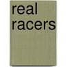 Real Racers by Stuart Codling