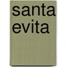 Santa Evita by Tomas Eloy Martinez