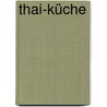 Thai-Küche door Judy Bastyra