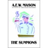 The Summons by Alfred Edward Woodley Mason
