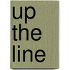 Up The Line by Robert Silberberg