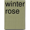 Winter Rose door Nora Roberts
